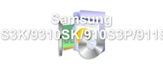 Samsung 910S3K/9310SK/910S3P/911S3K
