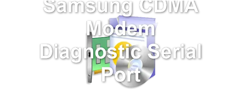 Samsung CDMA Modem Diagnostic Serial Port