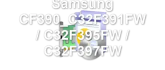 Samsung CF390_C32F391FW / C32F395FW / C32F397FW