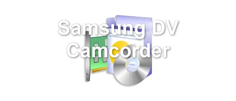 Samsung DV Camcorder