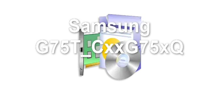 Samsung G75T_CxxG75xQ