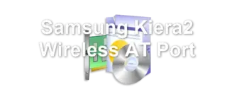 Samsung Kiera2 Wireless AT Port