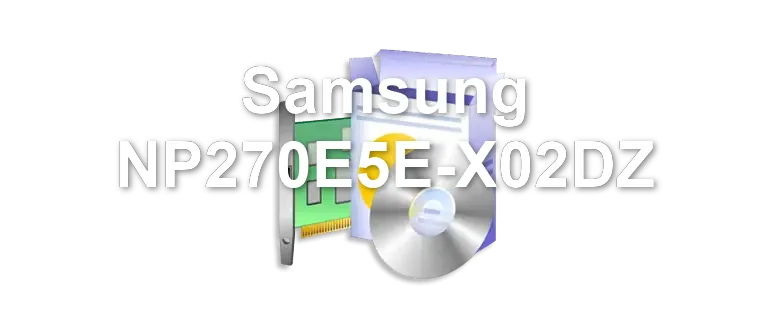 Samsung NP270E5E-X02DZ