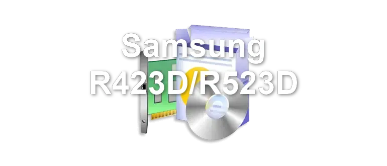 Samsung R423D/R523D