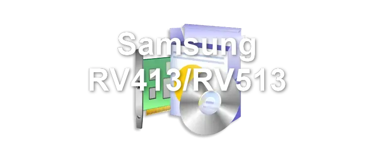 Samsung RV413/RV513