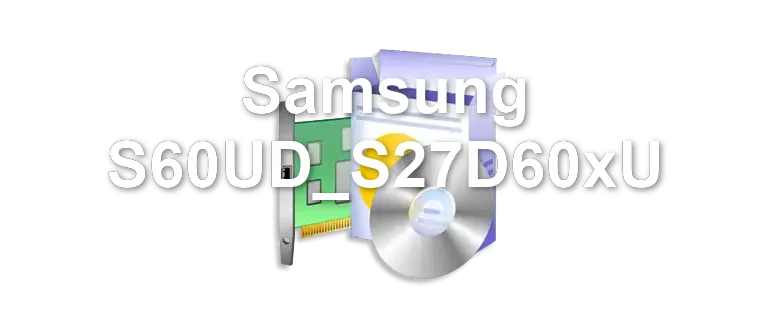 Samsung S60UD_S27D60xU