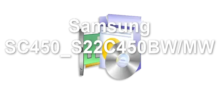 Samsung SC450_S22C450BW/MW