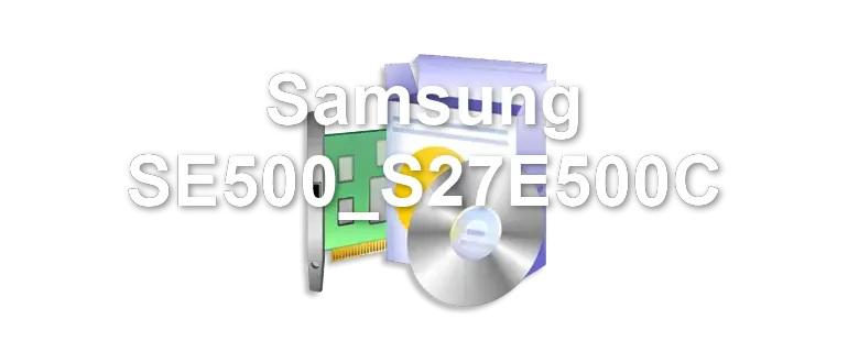 Samsung SE500_S27E500C