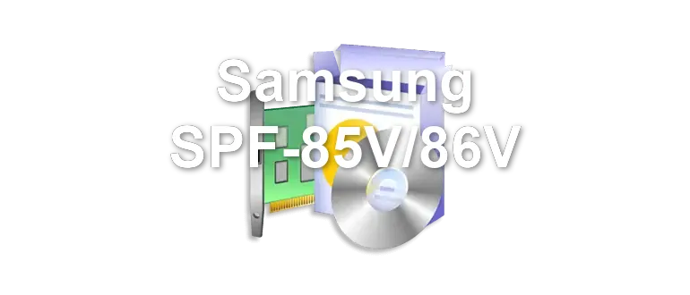 Samsung SPF-85V/86V