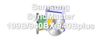 Samsung SyncMaster 199B/940BX/940Bplus