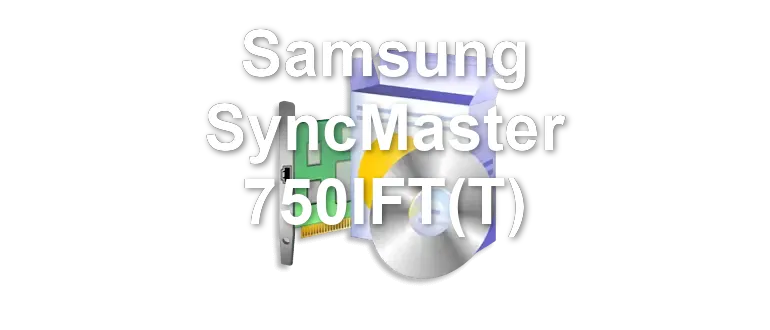 Samsung SyncMaster 750IFT(T)