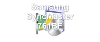 Samsung SyncMaster 761BF
