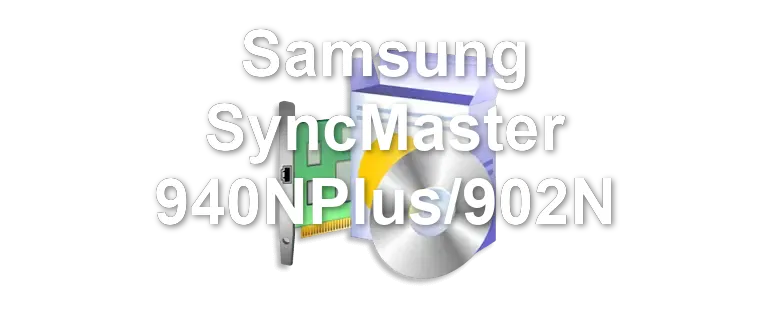 Samsung SyncMaster 940NPlus/902N