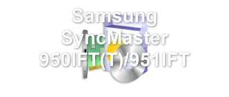Samsung SyncMaster 950IFT(T)/951IFT