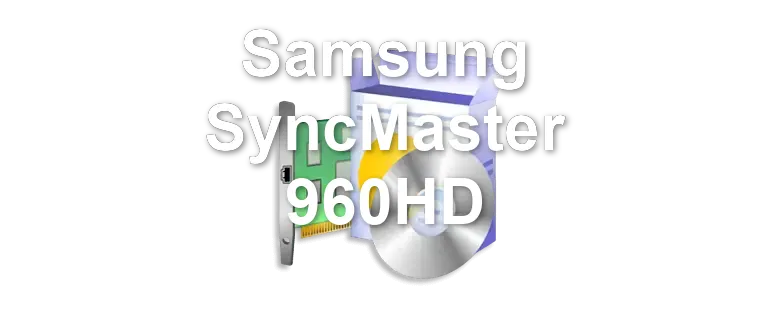 Samsung SyncMaster 960HD