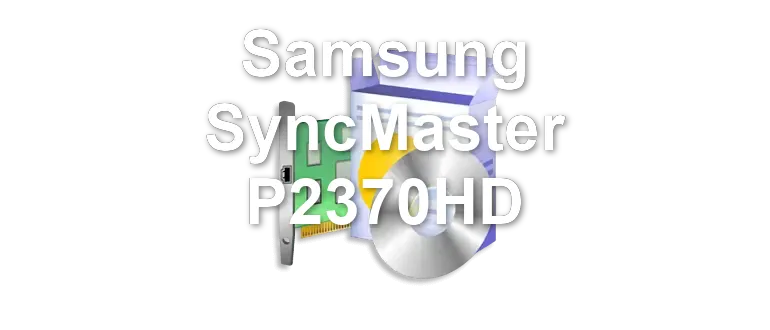 Samsung SyncMaster P2370HD