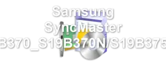 Samsung SyncMaster SB370_S19B370N/S19B375N