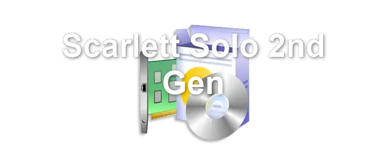 Scarlett Solo 2nd Gen