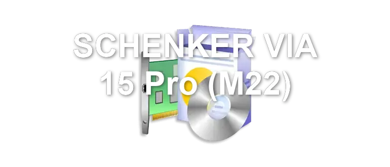 SCHENKER VIA 15 Pro (M22)