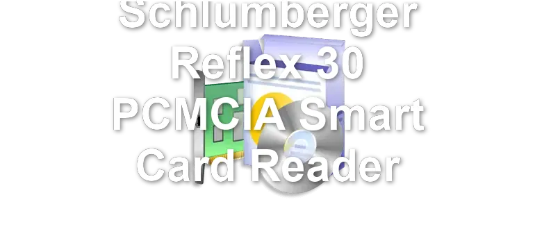 Schlumberger Reflex 30 PCMCIA Smart Card Reader