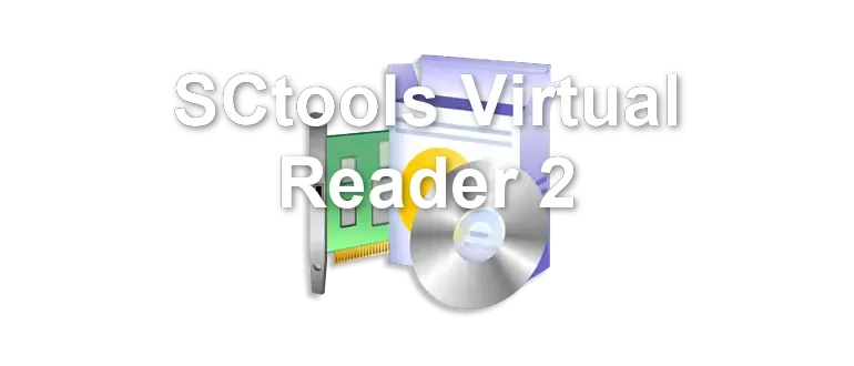 SCtools Virtual Reader 2