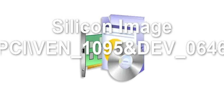 Silicon Image PCIVEN_1095&DEV_0646