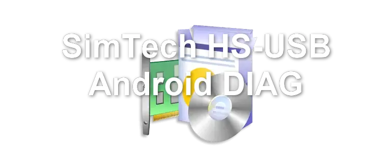 SimTech HS-USB Android DIAG