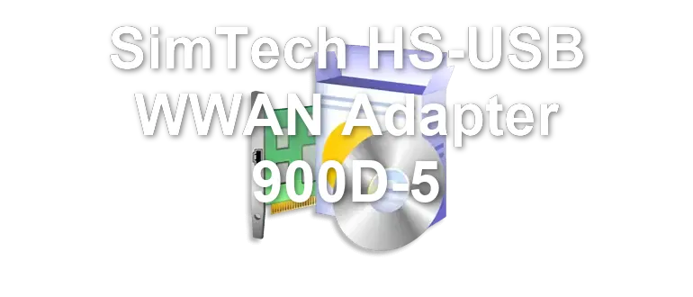 SimTech HS-USB WWAN Adapter 900D-5