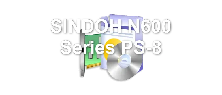 SINDOH N600 Series PS-8