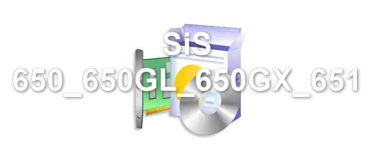 SiS 650_650GL_650GX_651