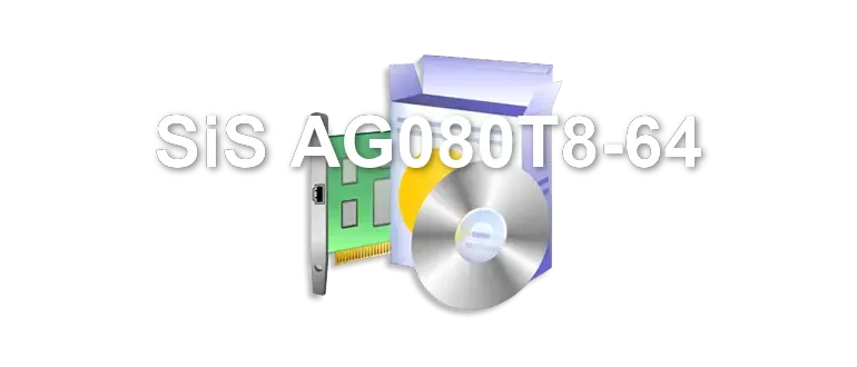 SiS AG080T8-64