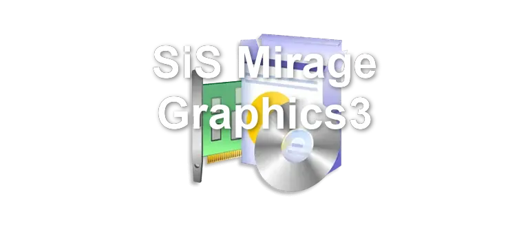 SiS Mirage Graphics3