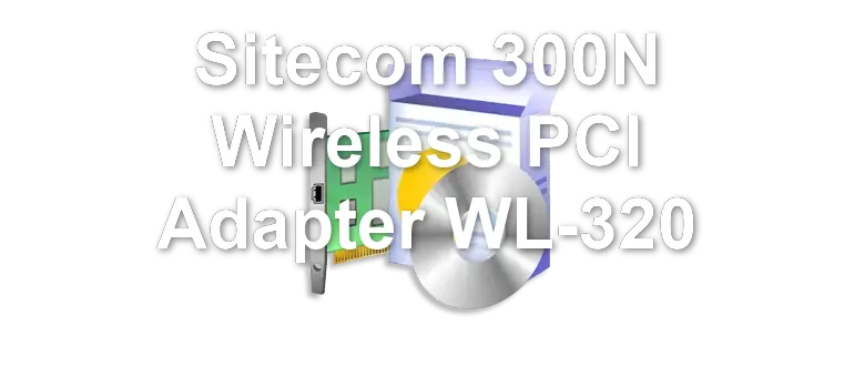 Sitecom 300N Wireless PCI Adapter WL-320
