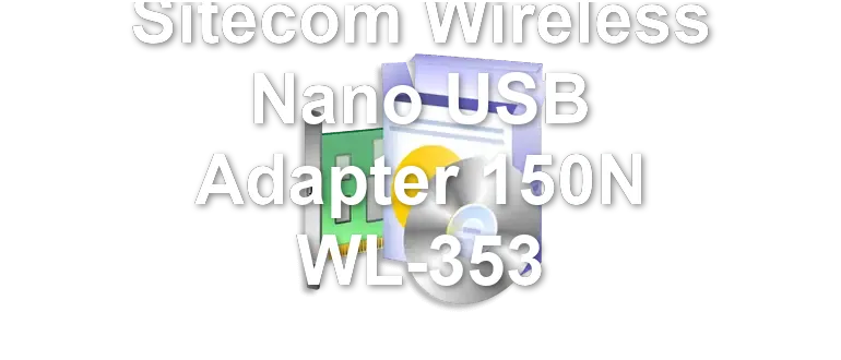 Sitecom Wireless Nano USB Adapter 150N WL-353