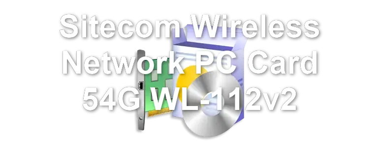 Sitecom Wireless Network PC Card 54G WL-112v2