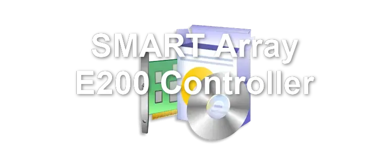 SMART Array E200 Controller