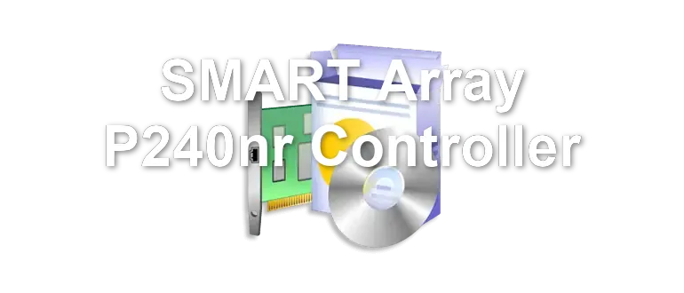 SMART Array P240nr Controller