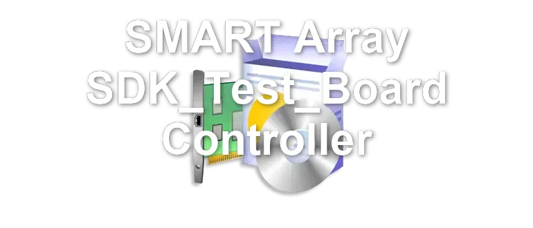 SMART Array SDK_Test_Board Controller