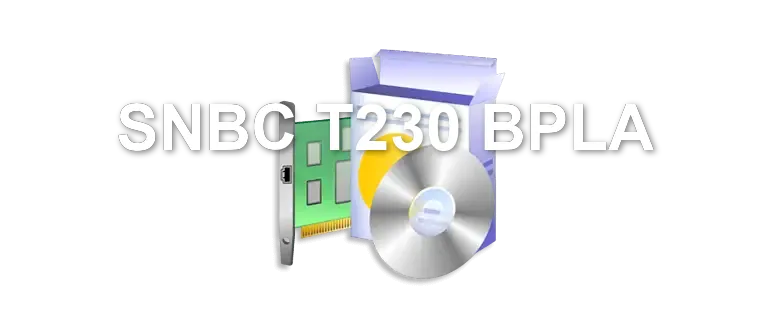 SNBC T230 BPLA