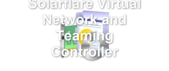 Solarflare Virtual Network and Teaming Controller