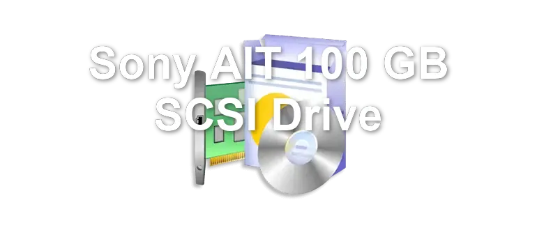 Sony AIT 100 GB SCSI Drive