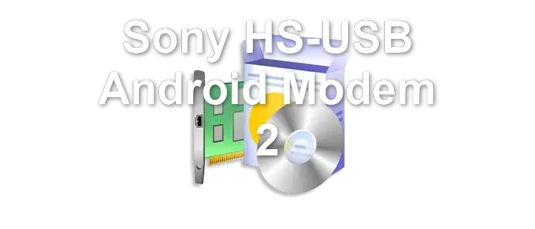 Sony HS-USB Android Modem 2