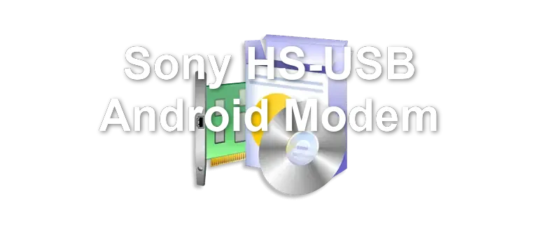 Sony HS-USB Android Modem
