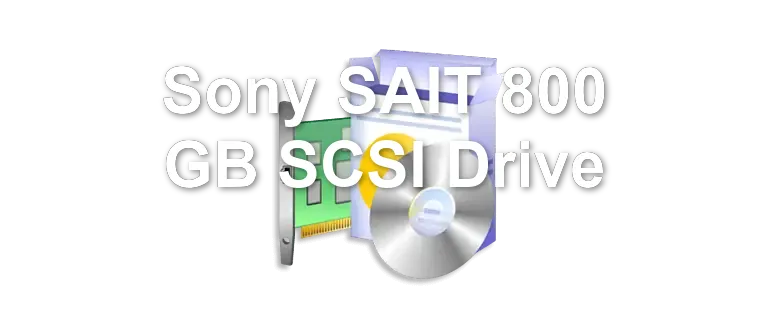 Sony SAIT 800 GB SCSI Drive
