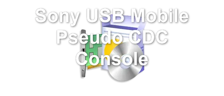 Sony USB Mobile Pseudo CDC Console
