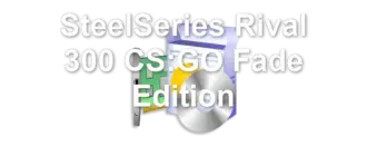 SteelSeries Rival 300 CS:GO Fade Edition