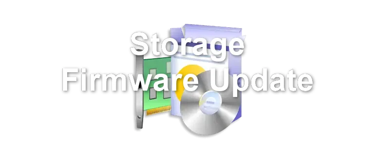 Storage Firmware Update