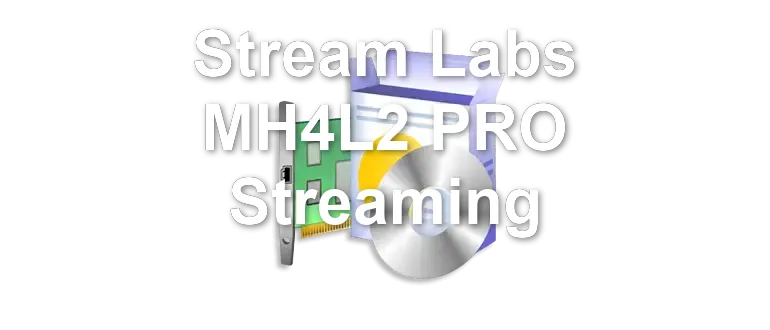Stream Labs MH4L2 PRO Streaming