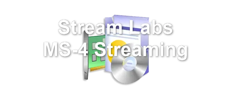 Stream Labs MS-4 Streaming