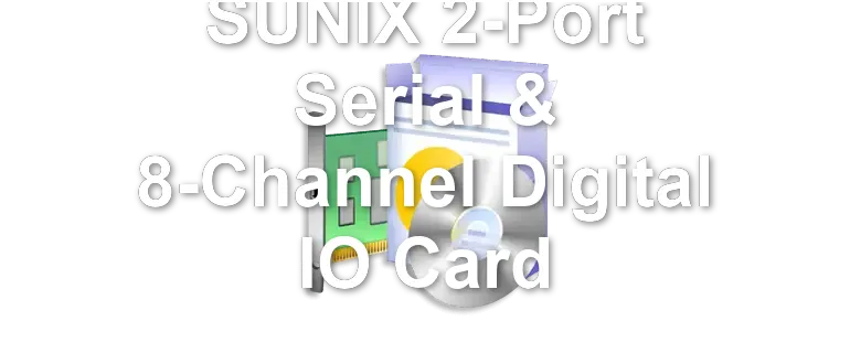 SUNIX 2-Port Serial & 8-Channel Digital IO Card